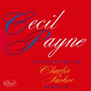 Cecil Payne - Performing Charlie Parker Music (1961/2022) [Official Digital Download 24/96]