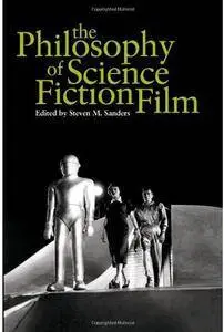 The Philosophy of Science Fiction Film
