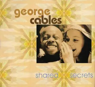 George Cables - Shared Secrets (2001)