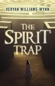 «Spirit Trap» by Veryan Williams-Wynn