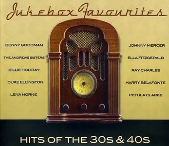 VA - Jukebox Favourites: Hits of the 30s & 40s (2012)