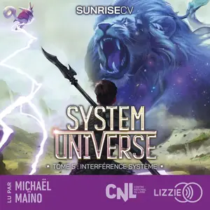 SunriseCV, "System Universe, tome 5 : Interférence Système"