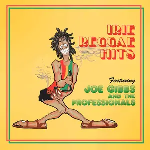 VA - Irie Reggae Hits (Featuring Joe Gibbs And The Professionals) (1979/2022)