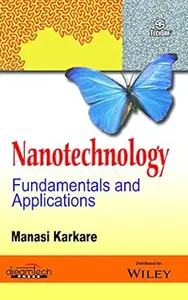 Nanotechnology: Fundamentals and Applications