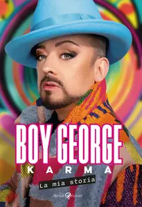Boy George - Karma. La mia storia