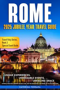 Rome 2025 Jubilee Year Travel Guide