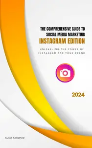 The Comprehensive Guide to Social Media Marketing