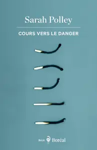 Sarah Polley, "Cours vers le danger"