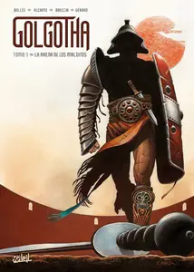 Golgotha Tomo 1 - La arena de los malditos