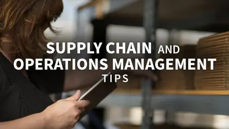 Supply Chain and Operations Management Tips
