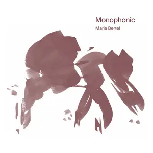Maria Bertel - Monophonic (2024) [Official Digital Download 24/96]