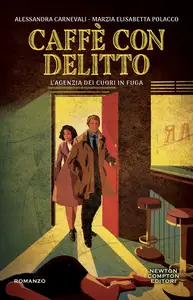 Caffè con delitto - Alessandra Carnevali & Elisabetta Marzia Polacco