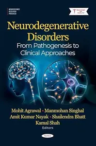 Neurodegenerative Disorders: From Pathogenesis to Clinical Approaches