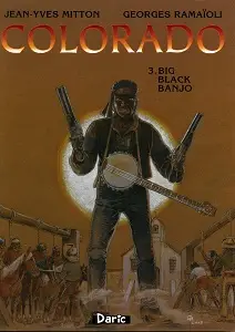 Colorado - Tome 3 - Big Black Banjo