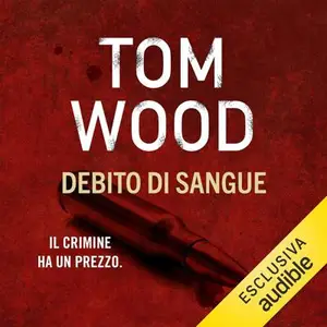 «Debito di Sangue: Victor l'assassino, Vol. 11» by Tom Wood