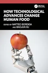 How Technological Advances Change Human Food