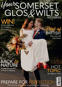 Your Somerset, Glos & Wilts Wedding - April-May 2025