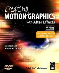 Creating Motion Graphics with After Effects: Essential and Advanced Techniques, 4th Edition