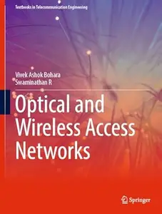 Optical and Wireless Access Networks