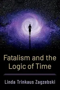 Fatalism and the Logic of Time