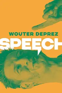 Wouter Deprez: Speech (2021)