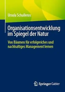 Organisationsentwicklung im Spiegel der Natur