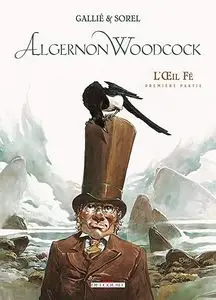 Algernon Woodcock - Tome 1 - L'œil Fé