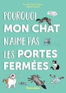 Brunilde Ract-Madoux, "Pourquoi mon chat n'aime pas les portes fermées"