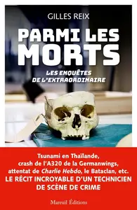 Gilles Reix, "Parmi les morts : Les enquêtes de l'extraordinaire"