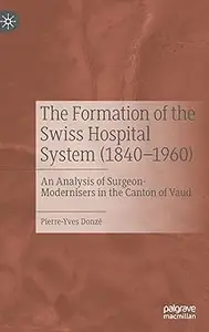 The Formation of the Swiss Hospital System