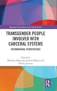 Transgender People Involved with Carceral Systems