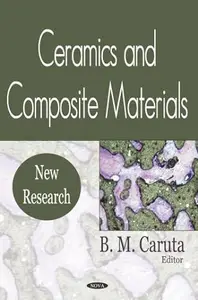 Ceramics And Composite Materials: New Research
