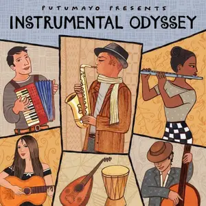 VA - Putumayo Presents: Instrumental Odyssey (2025) [Official Digital Download]