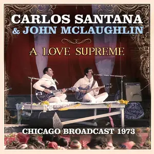 Carlos Santana & John Mclaughlin - A Love Supreme (2018)