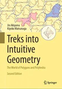 Treks into Intuitive Geometry (2nd Edition)