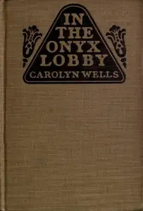 «In the Onyx Lobby» by Carolyn Wells