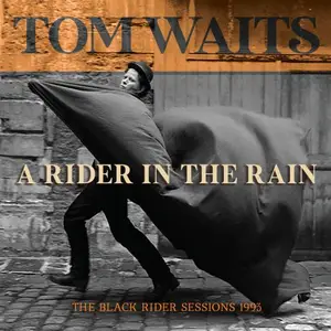 Tom Waits - A Rider In The Rain (The Black Rider Sessions) (2026)