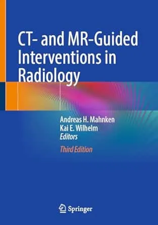 CT- and MR-Guided Interventions in Radiology (3rd Edition)