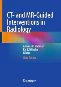 CT- and MR-Guided Interventions in Radiology (3rd Edition)
