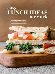 Easy Lunch Ideas for Work
