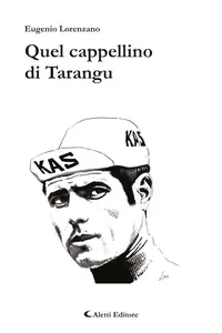 Quel cappellino di Tarangu - Eugenio Lorenzano