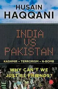 India vs Pakistan: Why Can t We Just be Friends?