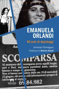 Armando Palmegiani - Emanuela Orlandi. 40 anni di depistaggi
