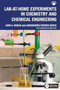 Lab-At-Home Experiments in Chemistry and Chemical Engineering