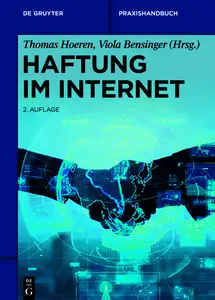 Haftung im Internet - Thomas Hoeren & Viola Bensinger