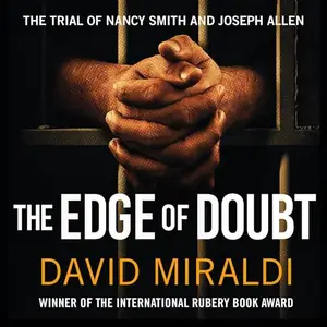 The Edge of Doubt: The Trial of Nancy Smith and Joseph Allen [Audiobook]