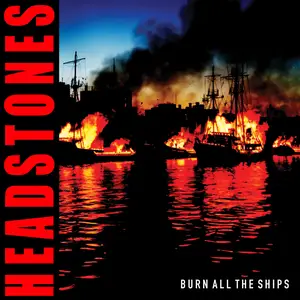 Headstones - BURN ALL THE SHIPS (2025) [Official Digital Download]