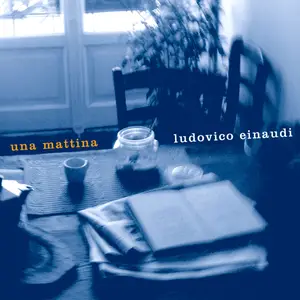 Ludovico Einaudi - Una Mattina (2024) [Official Digital Download]