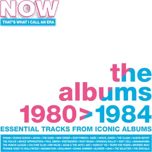 VA - NOW That's What I Call An Era: The Albums 1980-1984 (2025)