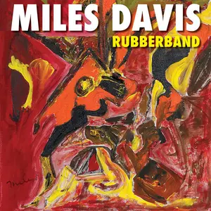 Miles Davis - Rubberband (2019) [Official Digital Download 24/96]